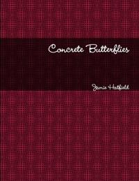Concrete Butterflies
