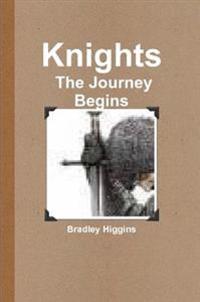 Knights: The Journey Begins
