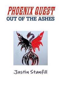 PHOENIX QUEST.      OUT OF THE ASHES