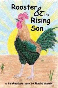 Rooster and the Rising Son