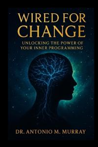 Wired For Change