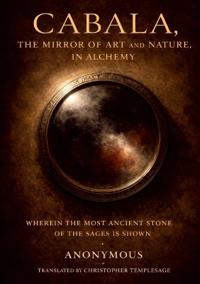 Caballa, The Art & Nature Of Alchemy