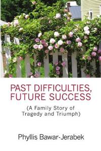 Bokomslag for "Past Difficulties, Future Success"