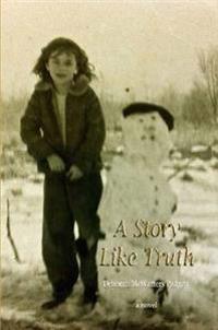 A Story Like Truth