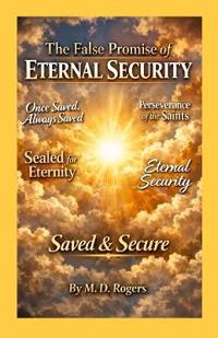 The False Promise of Eternal Security