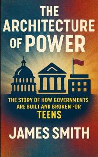 The Architecture of Power