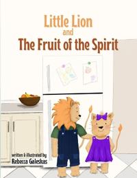 Little Lion and the Fruit of the Spirit