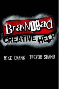 Braindead Creative Help