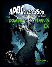 APOCalypse 2500 The Zombie Plagues EX