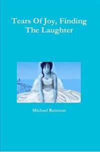 Tears Of Joy, Finding The Laughter