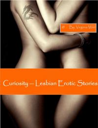 Curiosity - Lesbian Erotic Stories