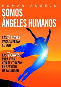 Somos Angeles Humanos