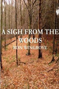 Sigh From The Woods