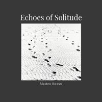 Echoes of Solitude