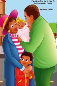 Parenting Tips Vol 1