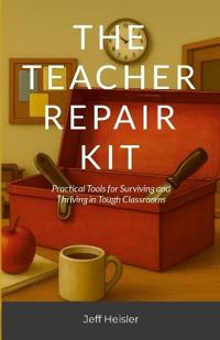 The Teacher Repair Kit