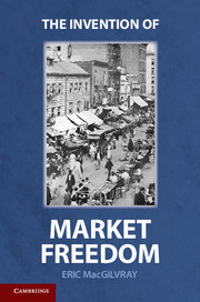 Bokomslag for "The Invention of Market Freedom"