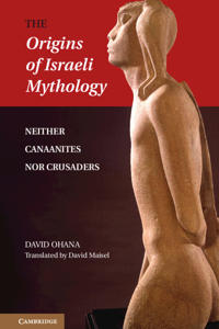 The Origins of Israeli Mythology