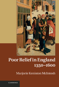 Poor Relief in England, 1350–1600