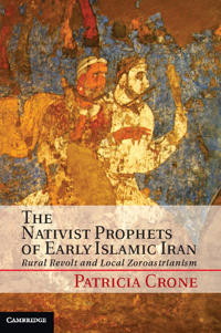 Bokomslag for "The Nativist Prophets of Early Islamic Iran"