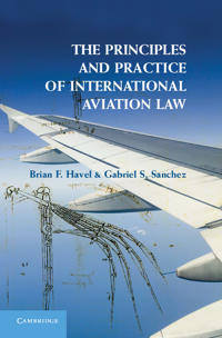 Bokomslag för "The Principles and Practice of International Aviation Law"