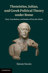Bokomslag för "Themistius, Julian, and Greek Political Theory Under Rome"