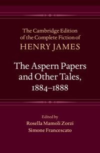 The Aspern Papers and Other Tales, 1884–1888