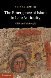 Bokomslag för "The Emergence of Islam in Late Antiquity"