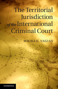 Bokomslag för "The Territorial Jurisdiction of the International Criminal Court"