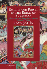 Bokomslag för "Empire and Power in the Reign of Süleyman"