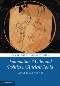 Kirjan kansi "Foundation Myths and Politics in Ancient Ionia"