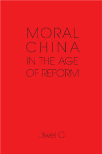 Bokomslag för "Moral China in the Age of Reform"
