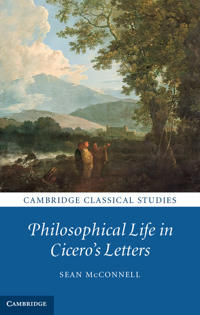 Bokomslag för "Philosophical Life in Cicero's Letters"