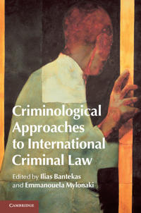 Bokomslag för "Criminological Approaches to International Criminal Law"