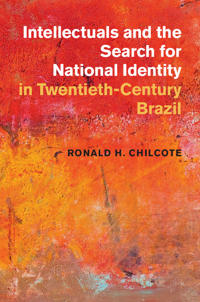 Kirjan kansi "Intellectuals and the Search for National Identity in Twentieth-Century Brazil"