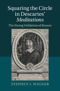 Squaring the Circle in Descartes' Meditations