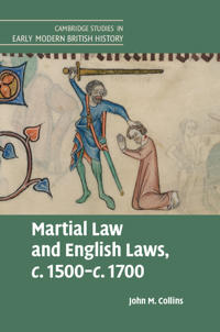 Bokomslag för "Martial Law and English Laws, c.1500–c.1700"