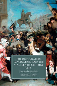 Bokomslag för "The Demographic Imagination and the Nineteenth-Century City"