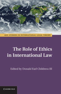 Bokomslag för "The Role of Ethics in International Law"
