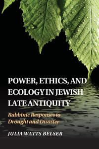 Bokomslag för "Power, Ethics, and Ecology in Jewish Late Antiquity"