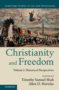 Bokomslag för "Christianity and Freedom: Volume 1, Historical Perspectives"