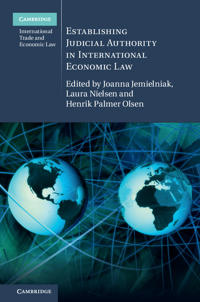 Kirjan kansi "Establishing Judicial Authority in International Economic Law"