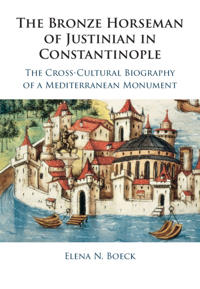 Bokomslag för "The Bronze Horseman of Justinian in Constantinople"