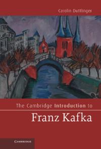Cambridge Introduction to Franz Kafka
