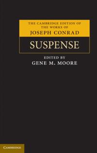 The Cambridge Edition of the Works of Joseph Conrad