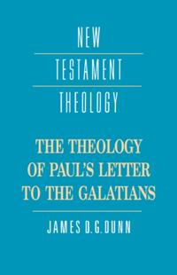 Theology of Paul's Letter to the Galatians