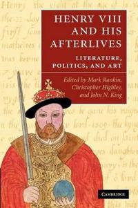 Bokomslag för "Henry VIII and his Afterlives"