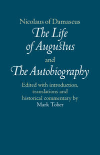 Bokomslag för "Nicolaus of Damascus: The Life of Augustus and The Autobiography"