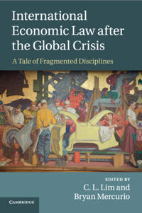 Bokomslag för "International Economic Law after the Global Crisis"