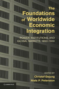 Bokomslag for "The Foundations of Worldwide Economic Integration"